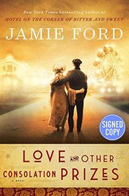 Love and Other Consolation Prizes - Signed / Autographed Copy