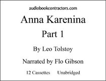 Anna Karenina: Part 1 (Classic Books on Cassettes Collection)