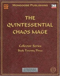 The Quintessential Chaos Mage (Dungeons & Dragons d20 3.5 Fantasy Roleplaying)