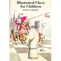 Illustrated Chess for Children: Simple, New Approach