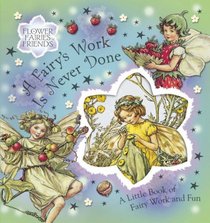 A Fairy's Work is Never Done (Flower Fairies)