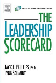 The Leadership Scorecard (Improving Human Performance Series)