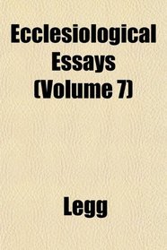 Ecclesiological Essays (Volume 7)