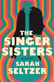 The Singer Sisters: A Novel