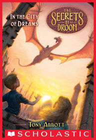 In the City of Dreams (Secrets of Droon)