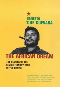 African Dream: The Diaries of the Revolutionary War in the Congo