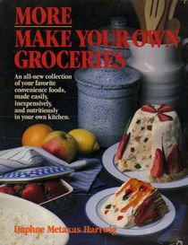 More Make Your Own Groceries