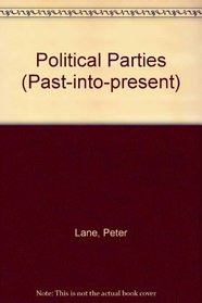 Political Parties (Past-into-present)