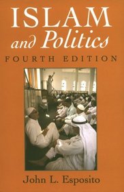 Islam and Politics (Contemporary Issues in the Middle East)