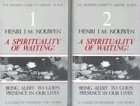 A Spirituality of Waiting: Being Alert to Gods Presence in Our Lives