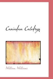 Caniadau Caledryn
