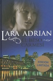 El Beso Carmesi (Kiss of Crimson) (Midnight Breed, Bk 2) (Spanish Edition)