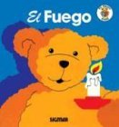 EL FUEGO (El Osito Sabe  Rustica) (Spanish Edition)