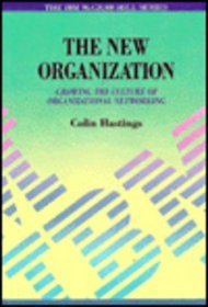 The New Organization: Growing the Culture of Organizational Networking (Ibm Mcgraw-Hill)