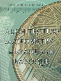 Architecture and Geometry in the Age of the Baroque