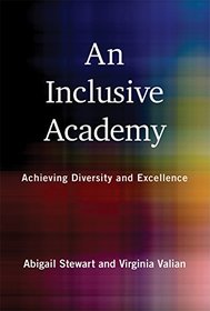 An Inclusive Academy: Achieving Diversity and Excellence (The MIT Press)