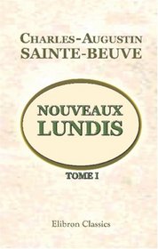 Nouveaux lundis: Tome 1 (French Edition)