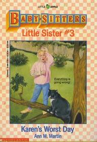 Karen's Worst Day (Baby-Sitters Little Sister, Bk 3)