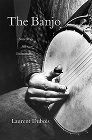 The Banjo: America's African Instrument