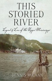 This Storied River: Legend & Lore of the Upper Mississippi