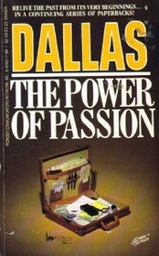 The Power of Passion (Dallas, Bk 4)