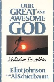 Our Great and Awesome God: Meditations for Athletes