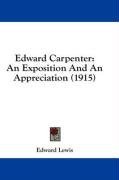 Edward Carpenter: An Exposition And An Appreciation (1915)