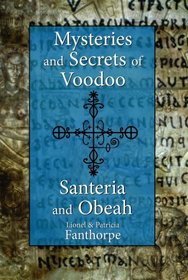 Mysteries and Secrets of Voodoo, Santeria, and Obeah