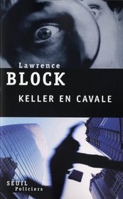 Keller en cavale (French Edition)