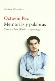 Memorias y Palabras = Words and Memories (Biblioteca Breve) (Spanish Edition)