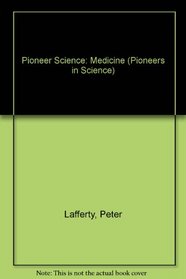 Medicine (Pioneers in Science)