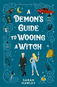 A Demon's Guide to Wooing a Witch (Glimmer Falls, Bk 2)