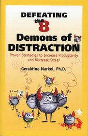 Defeating the 8 Demons of Distraction