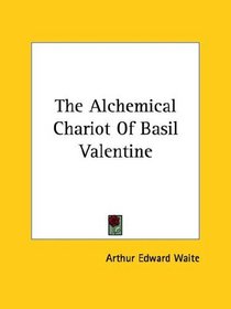 The Alchemical Chariot Of Basil Valentine