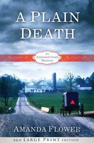 A Plain Death (Large Print Trade Paper): An Appleseed Creek Mystery