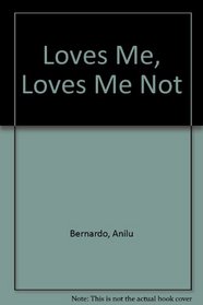 Loves Me, Loves Me Not