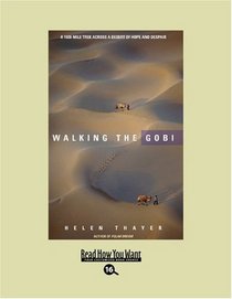 Walking the Gobi (Easyread Large Bold Edition)
