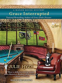 Grace Interrupted (Manor House Mystery)