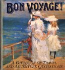 Bon Voyage: A Gift Book of Travel and Adventure Quotations (Mini Square Books)