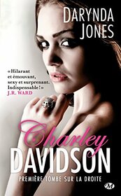 Charley Davidson, T1 : Premire tombe sur la droite (Charley Davidson (1)) (French Edition)