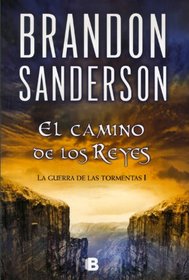 El camino de los reyes I (Stormlight Archive) (Spanish Edition)