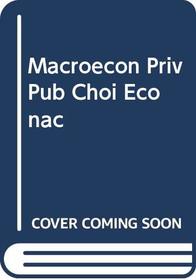 Macroeconomics: Private and Public Choice Econactive Cd Rom 9e
