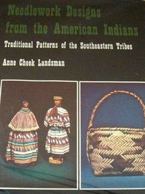 Needlework designs from the American Indians: Traditional patterns of the Southeastern tribes