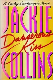 Dangerous Kiss: A Lucky Santangelo Novel