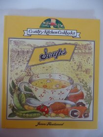 Soups (Country Kitchen Cookbooks)