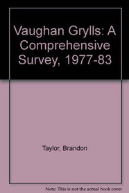 Vaughan Grylls: A Comprehensive Survey,1977-83