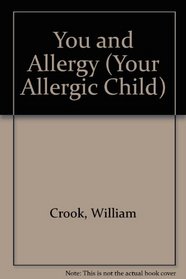 You and Allergy (Your Allergic Child)