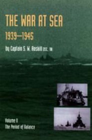 War at Sea 1939-45: The Period of Balanceofficial History of the Second World War (Official History of the Second World War)