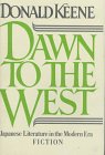 Dawn to the West: Japanese Literature of the Modern Era; Fiction