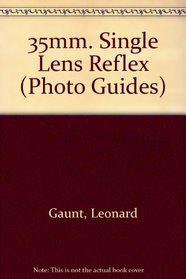 35mm. Single Lens Reflex (Photo Guides)
